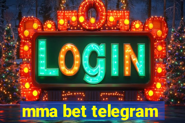 mma bet telegram